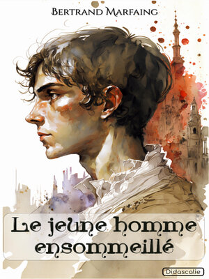 cover image of Le jeune homme ensommeillé
